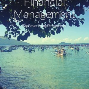 Financial Management For Future Young Entrepreneurs