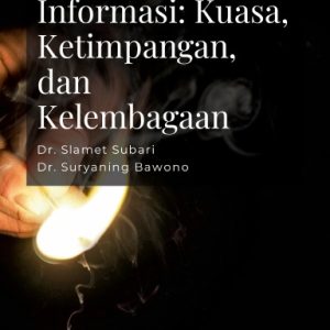 Ekonomi Informasi: Kuasa, Ketimpangan, dan Kelembagaan